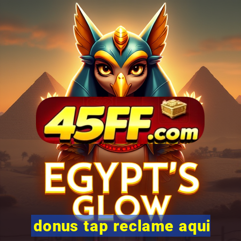 donus tap reclame aqui